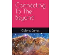 Connecting To The Beyond