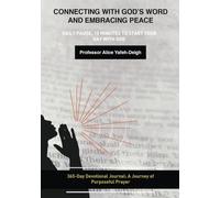 Connecting with God’s Word and Embracing Peace: Daily Pause: 10 Minutes to Start Your Day with God