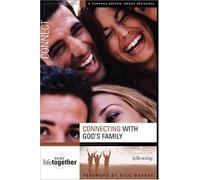 Connecting with God's Family: Six Sessions on Fellowship (Doing Life Together)