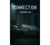 Connection: A psychological horror of grief, loss, and a mother’s ghost that returns colder each night, feeding on the pain her son tries to forget.