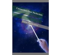 Connection Over Perfection