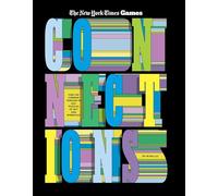 Connections: Find the Common Threads in 100+ Puzzles of Wit and Wordplay