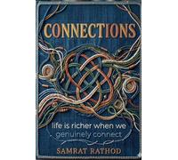 Connections: life is richer when we genuinely connect