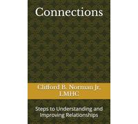 Connections: Steps to Understanding and Improving Relationships