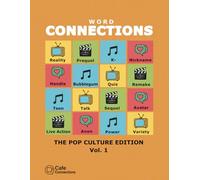 Connections Word Game Book, Pop Culture Edition. Vol. 1: Group Words by Pop Culture Theme - from TV and Music to Movies and Memes - and Uncover Their Hidden Link