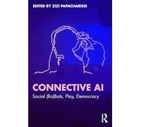 Connective AI: Social (Ro)Bots, Play, Democracy
