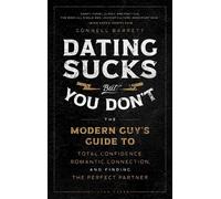 Connell Barrett Dating Sucks, but You Don't (Copertina rigida)