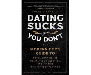 Connell Barrett Dating Sucks, but You Don't (Copertina rigida)