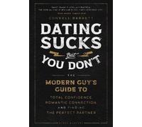 Connell Barrett Dating Sucks, but You Don't (Tascabile)