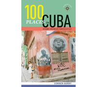 Conner Gorry 100 Places in Cuba Every Woman Should Go (Tascabile)