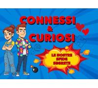 Connessi & Curiosi: Le Nostre Sfide Segrete