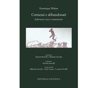 Connessi e abbandonati. Informare non è comunicare
