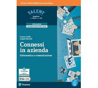 Connessi in azienda. Informatica e comunicazione. Per il 2° biennio degli Ist. tecnici. Con e-book. Con espansione online