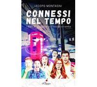 Connessi nel tempo. I diari, il viaggio e una cabina stramba