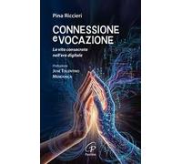 Connessione e vocazione. La vita consacrata nell’era digitale
