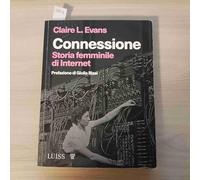 Connessione. Storia femminile di internet
