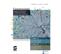 Connessioni. Antologia per il biennio. Per le Scuole superiori. Con e-book. Con espansione online
