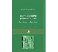 Connessioni dimenticate. Su cultura e educazione