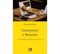 Connessioni e relazioni. Filosofia dell'educazione e socialità digitale