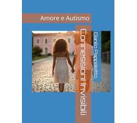 Connessioni Invisibili: Amore e Autismo