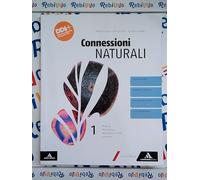 CONNESSIONI NATURALI - (9791220406192) + Materiali didattici - Rebillo