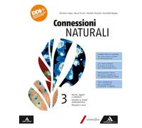 Connessioni naturali. Per le Scuole superiori. Con e-book. Con espansione online. Atomo, legami e soluzioni. Genetica e sintesi evoluzionistica. Minerali e rocce (Vol. 3)