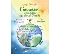 CONNESSO… A ME STESSO, AGLI ALTRI, AL PIANETA. COLTIVARE LA CONSAPEVOLEZZA A PAR