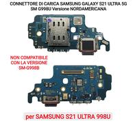 CONNETTORE DI CARICA SAMSUNG GALAXY S21 ULTRA 5G SM G998 B MICROFONO LETTORE SIM