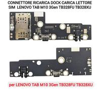 CONNETTORE RICARICA DOCK CARICA LETTORE SIM LENOVO TAB M10 3Gen TB328FU TB328XU