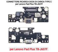 CONNETTORE RICARICA DOCK DI CARICA TYPE C per Lenovo Pad Plus TB-J607F