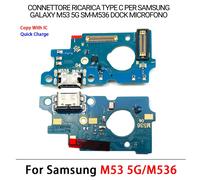 CONNETTORE RICARICA TYPE C PER SAMSUNG GALAXY M53 5G SM-M536 DOCK MICROFONO