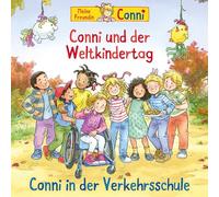 Conni - 77: Conni und der Weltkindertag/Verkehrsschule