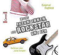 Conni (Jugendroman) - D. Hoßfeld: Meine Freundinnen,der Rockstar U. Ich