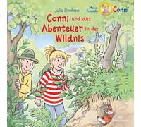 Conni und das Abenteuer in der Wildnis (Meine Freundin Conni - ab 6)