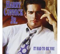 Connick, Harry Jr. - It Had To Be You
