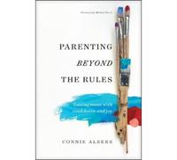 Connie Albers Parenting Beyond the Rules (CD)