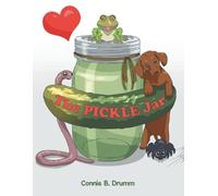 Connie B Drumm The Pickle Jar (Tascabile)