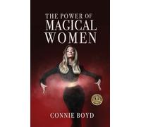 Connie Boyd The Power of Magical Women (Copertina rigida)