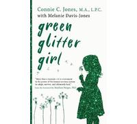 Connie C Jones Melanie Davis-Jones Green Glitter Girl (Tascabile)