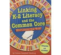Connie Campbell Dierking Linking K-2 Literacy and the Common Core (Tascabile)