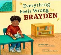 Connie Colwell Miller Everything Feels Wrong for Brayden (Tascabile)