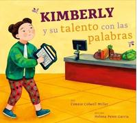 Connie Colwell Miller Kimberly Y Su Talento Con Las Palabras (Tascabile)