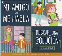 Connie Colwell Miller Mi Amigo No Me Habla (Tascabile) Tomando Buenas Decisiones