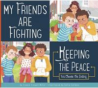 Connie Colwell Miller My Friends Are Fighting (Tascabile) Making Good Choices