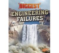 Connie Colwell Miller The Biggest Engineering Failures (Copertina rigida)