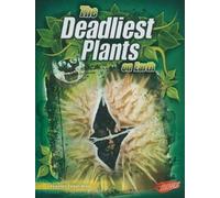 Connie Colwell Miller The Deadliest Plants on Earth (Copertina rigida)