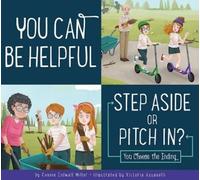 Connie Colwell Miller You Can Be Helpful: Step Aside or Pitch In? (Tascabile)