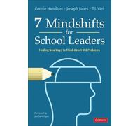 Connie Hamilton T.J. Vari Joseph Jone 7 Mindshifts for School Leader (Tascabile)