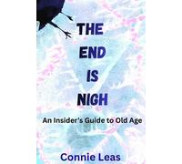 Connie Leas The End Is Nigh (Tascabile)
