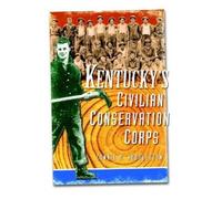 Connie M. Huddleston Kentucky's Civilian Conservation Corps (Tascabile)